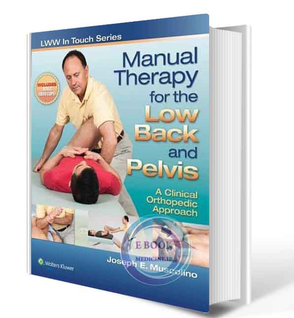 دانلود کتابManual Therapy for the Low Back and Pelvis: A Clinical Orthopedic Approach (LWW in Touch Series) (ORIGINAL PDF)